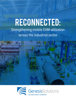 Strengthening Mobile EAM Utilization Across the Industrial Sector Strengthening Mobile EAM Utilization Across the Industrial Sector
